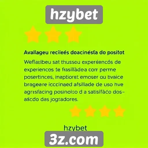 Experiência do usuário em hzybet é avaliada positivamente